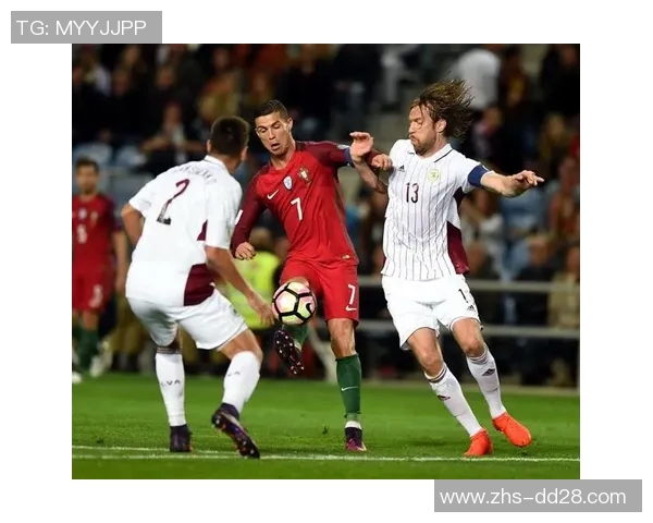 葡萄牙与拉脱维亚激战正酣谁能在这场较量中笑到最后